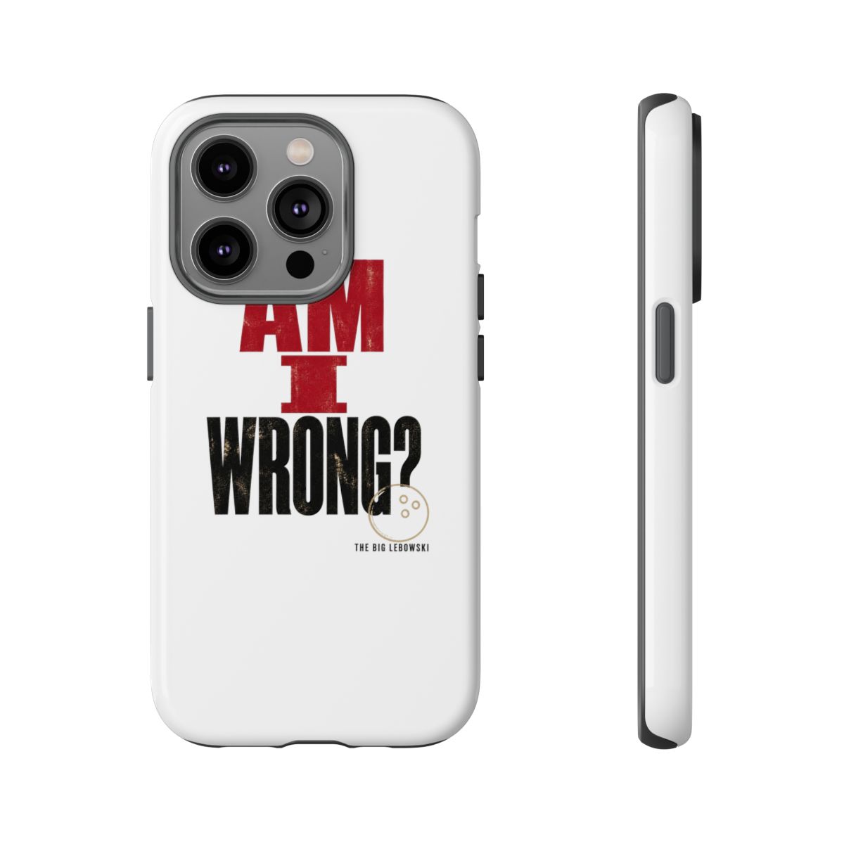 The Big Lebowski "Am I wrong?" Phone Case - alternate angle 4, merchandise