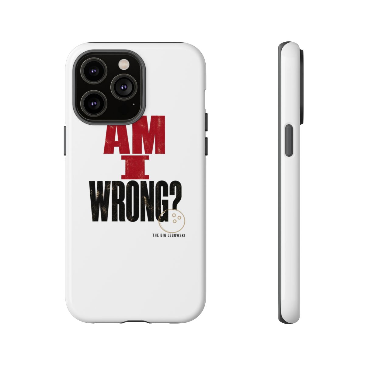 The Big Lebowski "Am I wrong?" Phone Case - alternate angle 5, merchandise