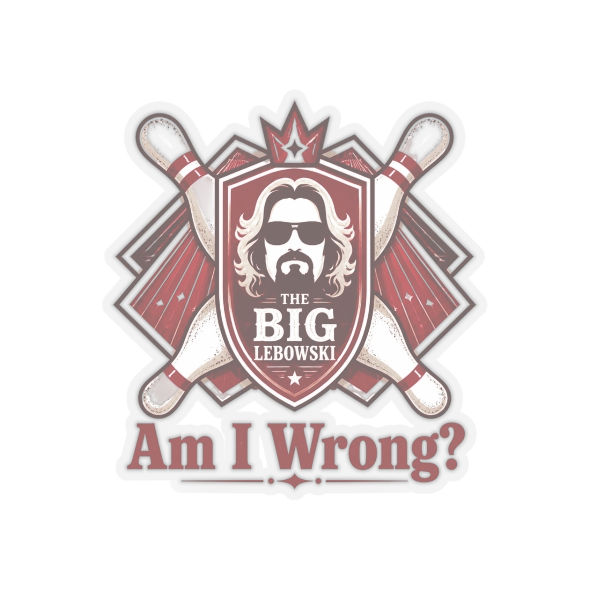 The Big Lebowski "Am I Wrong?" Sticker