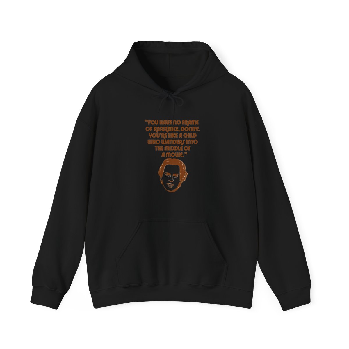 No Frame of Reference, Donny - Big Lebowski Movie The Hoodie - Official hoodies merchandise
