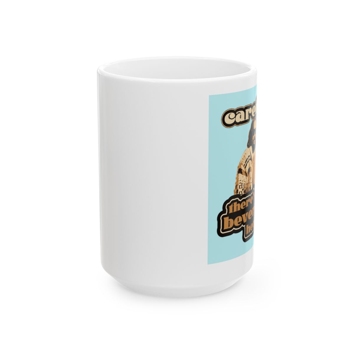 The Big Lebowski - Dude Quote Careful Man… - alternate angle 2, merchandise